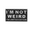 Not Wierd Enamel Pin