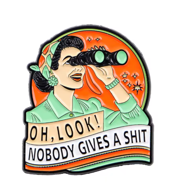 Nobody Gives A  Enamel Pin