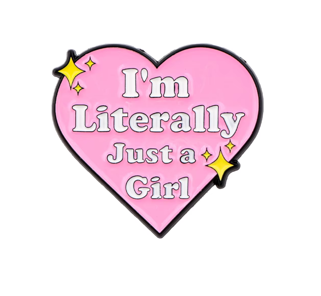 Literally Just Girl Enamel Pin